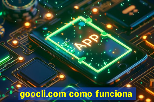 goocli.com como funciona